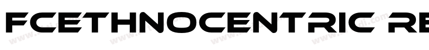 FCEthnocentric Regul字体转换